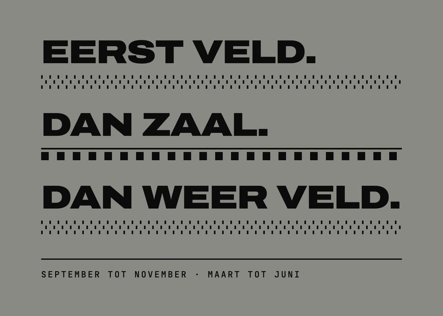 Ontwerp 07, Eerst veld, dan zaal